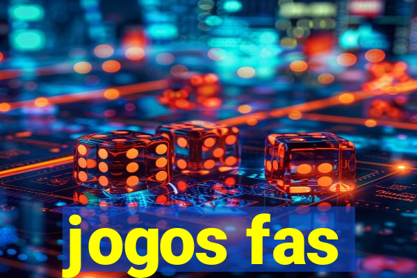 jogos fas